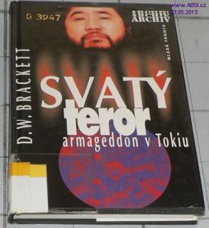 SVATÝ TEROR ARMAGEDDON V TOKIU