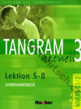 Tangram aktuell 3 (lekce 5-8) - metodická příručka (metodika)