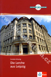 Die Lerche aus Leipzig - německá četba v originále vč. CD a úloh
