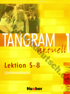 Tangram aktuell 1 (lekce 5-8) - metodická příručka (metodika)
