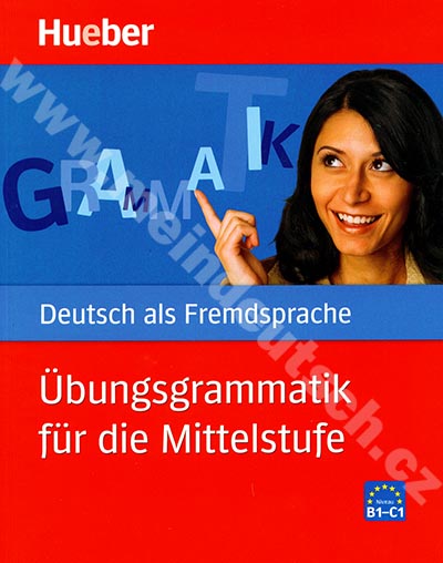 Übungsgrammatik für die Mittelstufe - cvičebnice německé gramatiky