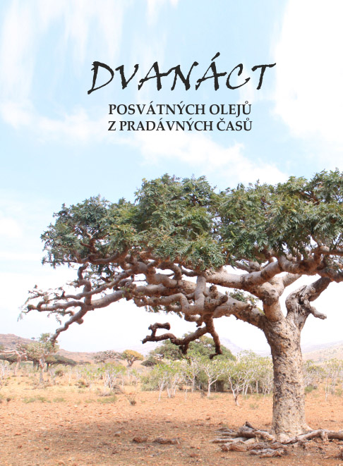 Dvanáct posvátných olejů z pradávných časů