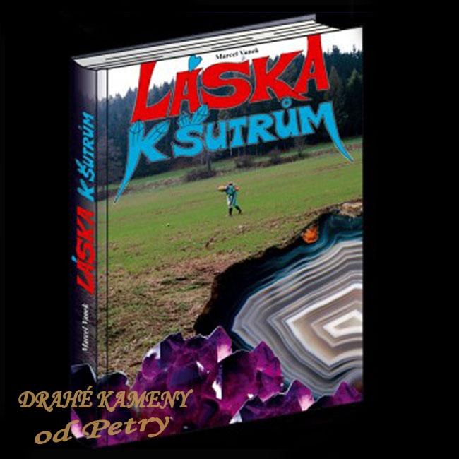 Kniha „LÁSKA K ŠUTRŮM“
