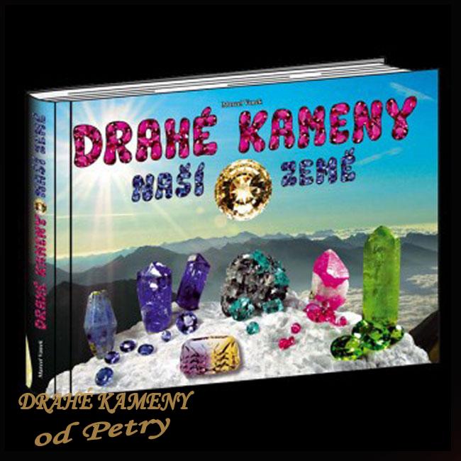 Kniha „DRAHÉ KAMENY NAŠÍ ZEMĚ“