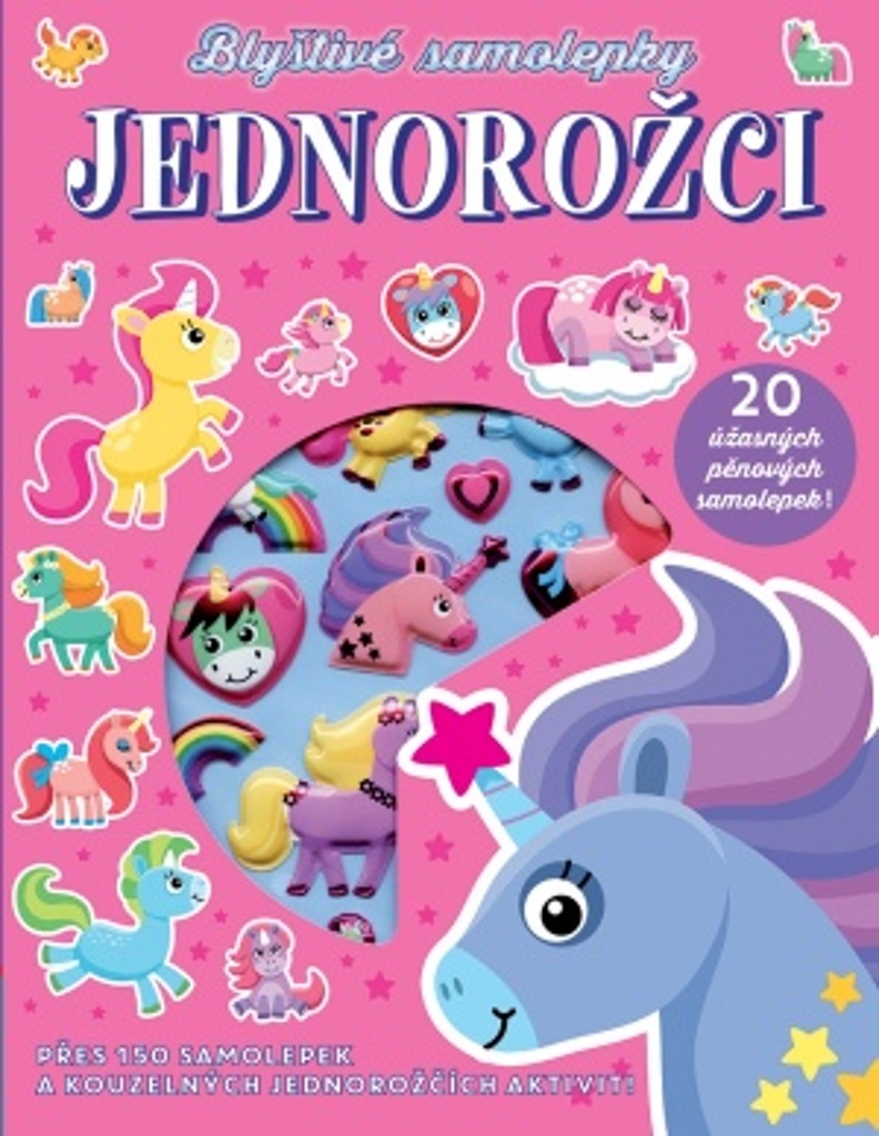Jednorožci / Přes 150 samolepek a kouzelných jednorožčích aktivit