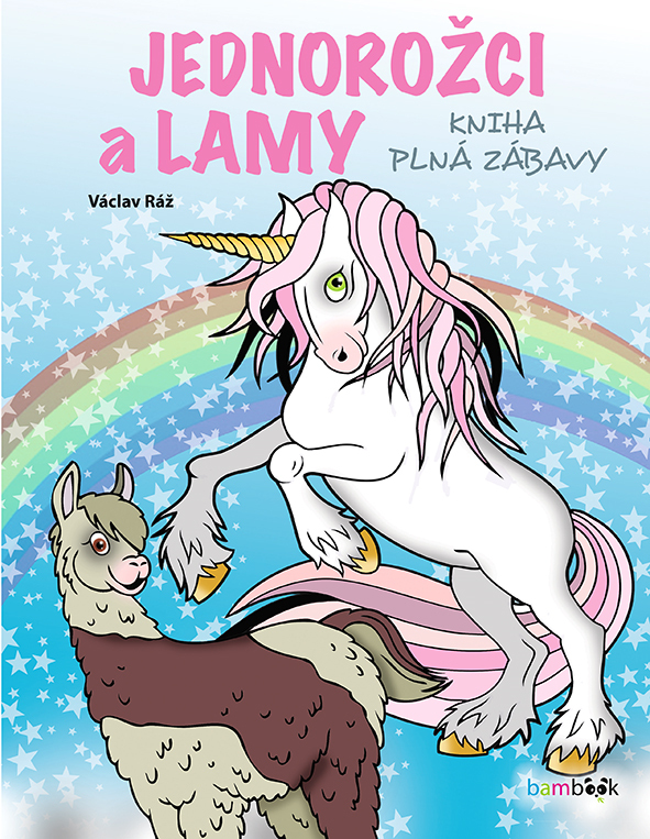 Jednorožci a lamy Kniha plná zábavy