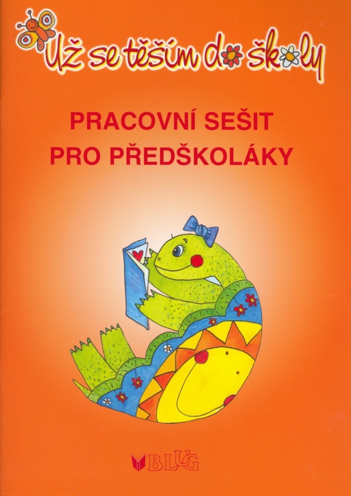 Už se těším do školy / Pracovní sešit pro předškoláky