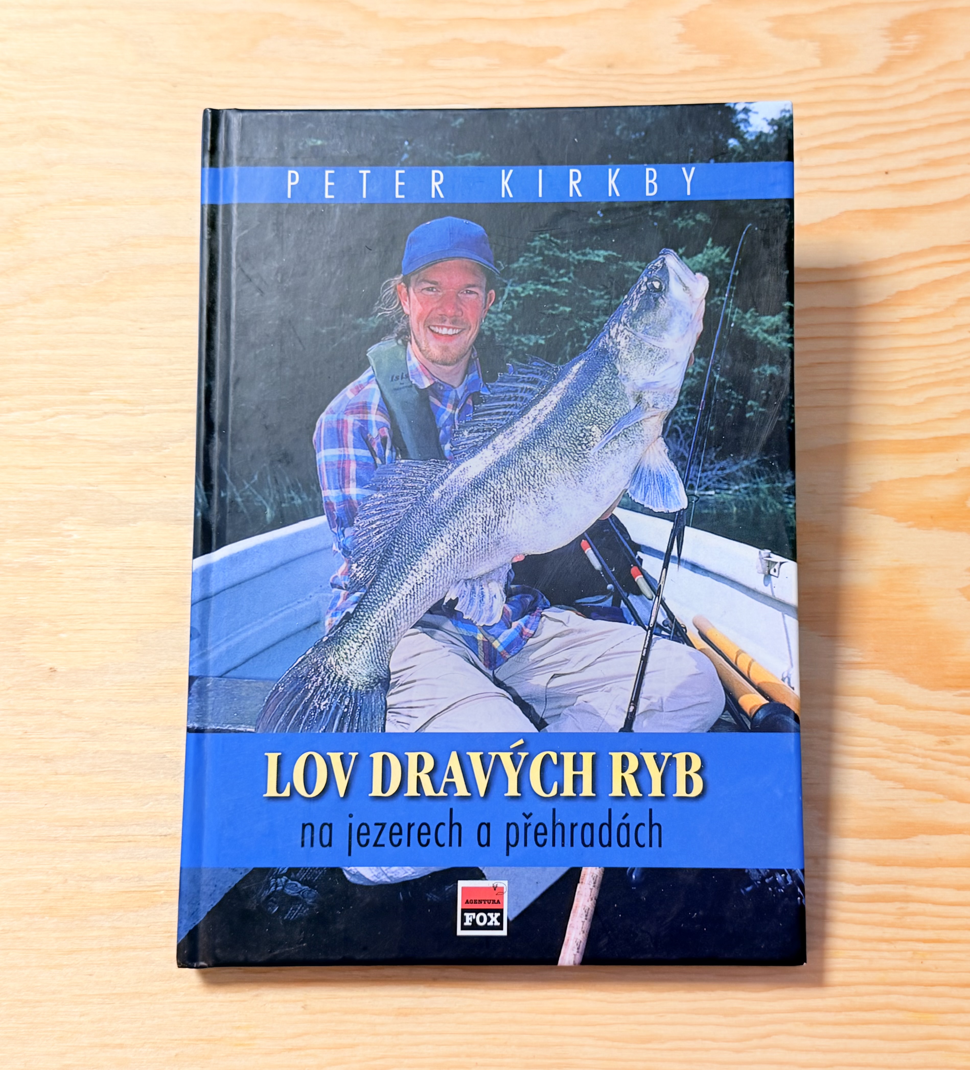 KNIHA LOV DRAVÝCH RYB NA JEZERECH A PŘEHRADÁCH / PETER KIRKBY