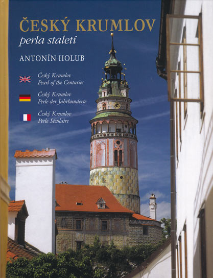 Český Krumlov - perla staletí