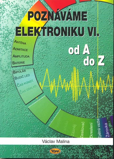 Poznáváme elektroniku VI – od A do Z