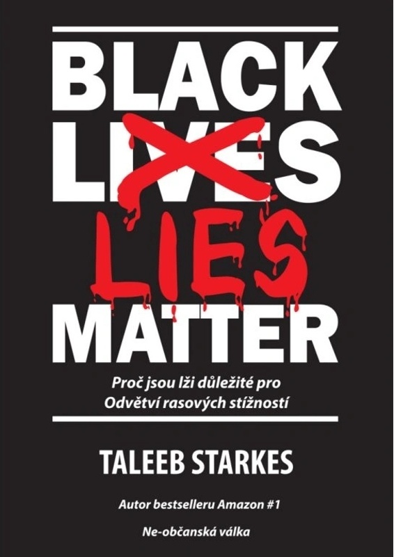 BLACK LIES MATTER