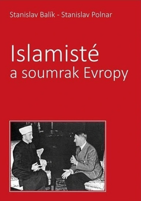 ISLAMISTÉ A SOUMRAK EVROPY