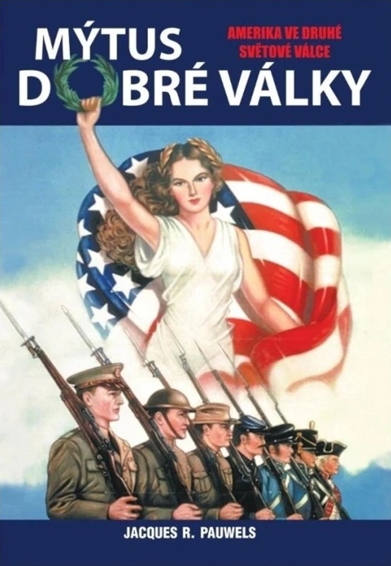 MÝTUS DOBRÉ VÁLKY