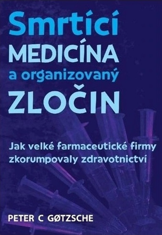SMRTÍCÍ MEDICÍNA A ORANIOVANÝ ZLOČIN