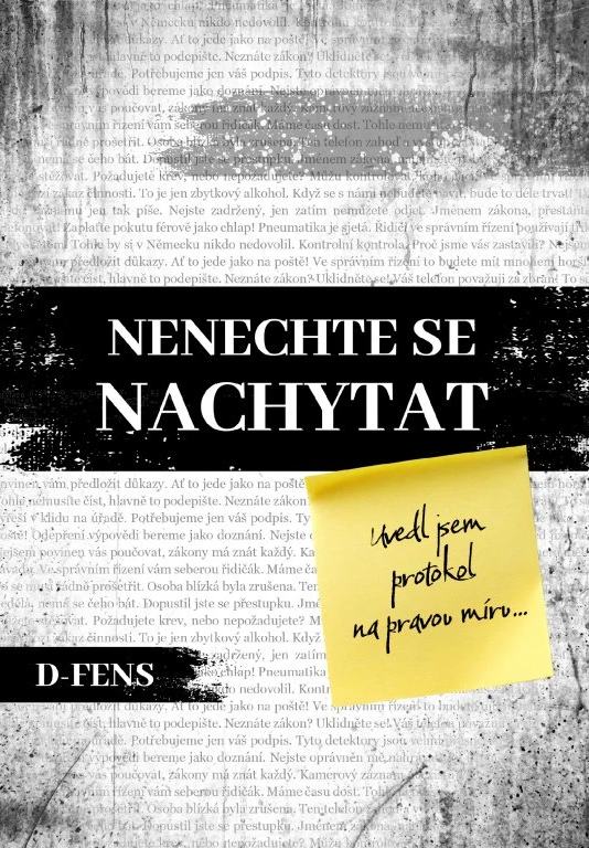 D-FENS: NENECHTE SE NACHYTAT